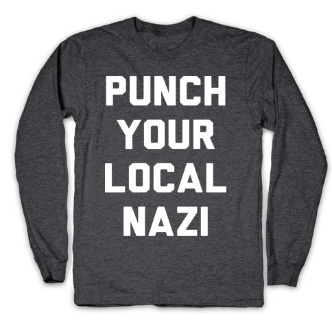 Punch Your Local Nazi Longsleeve Tee
